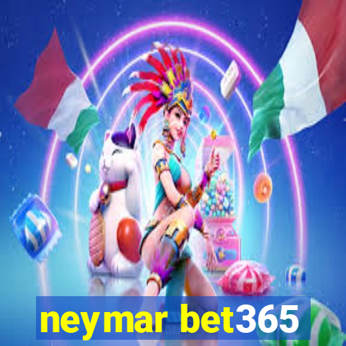 neymar bet365